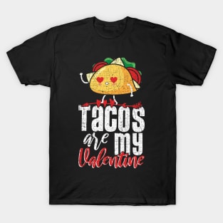 Tacos are my valentine T-Shirt